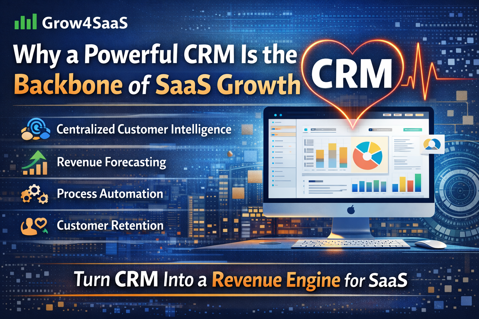 Why a Powerful CRM Is the Backbone of SaaS Growth